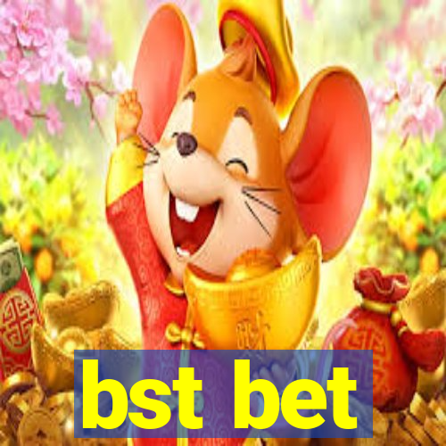 bst bet